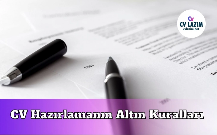 CV Hazırlamanın Altın Kuralları