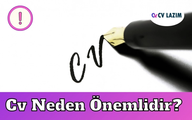 Cv Neden Önemlidir? Profesyonel Cv’nin Önemi