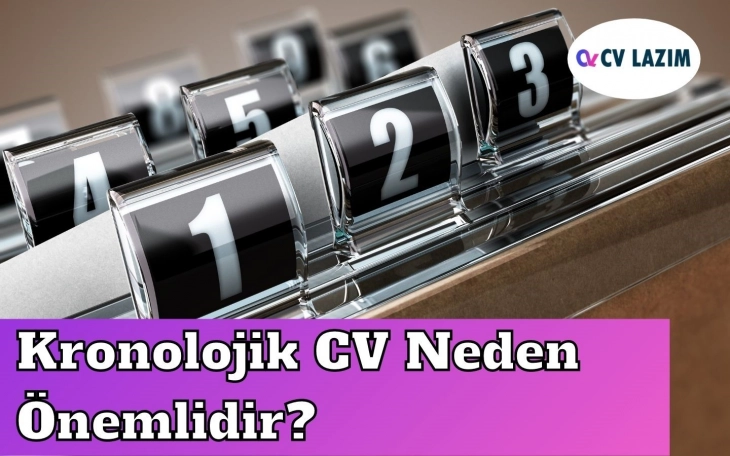 Kronolojik CV Neden Önemlidir?